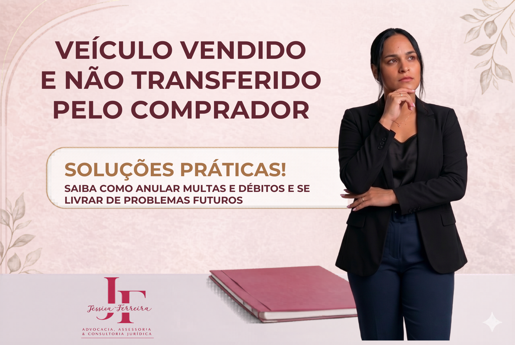 Vendeu o Veículo e o Comprador Não Transferiu? Entenda Seus Direitos e Como Agir Legalmente!